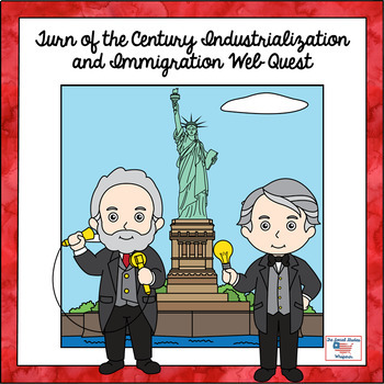 Preview of Turn of the Century Industrialization and Immigration Webquest