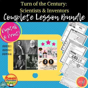 Turn of the Century: Scientists & Inventors: LESSON BUNDLE | TPT
