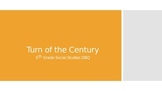 Turn of the Century; Social Studies 5th Grade DBQs