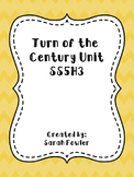 Turn of the Century Unit/SS5H3