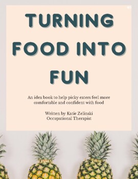 Preview of Turning Food Into Fun: Helping Picky Eaters Feel Safer Around New Foods