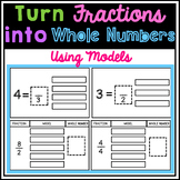 Turning Fractions into Whole Numbers Using Models | Fracti
