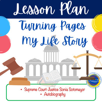 Preview of Turning Pages: My Life Story by Justice Sotomayor Autobiography Lesson