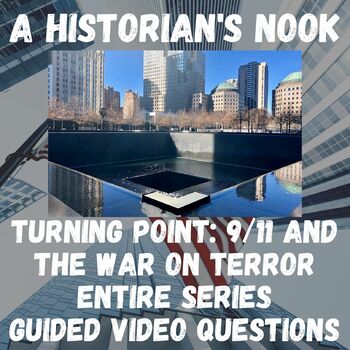 Preview of Turning Point:  9/11 and the War on Terror Entire Series Guided Video Questions