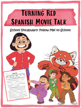 Preview of Turning Red in SPANISH: Movie Talk (Vocabulario de la escuela y el aula)