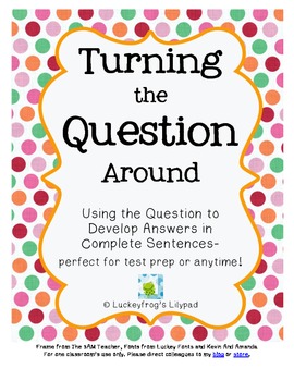 Preview of Turning the Question Around to Answer in Complete Sentences (Test Prep & More!)