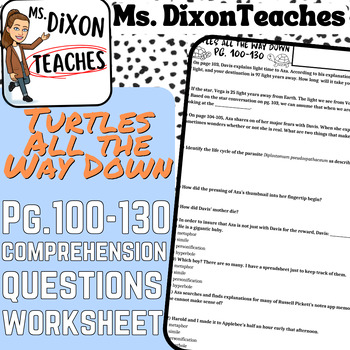 Preview of Turtles All the Way Down Comprehension Question Worksheet pg.100-130