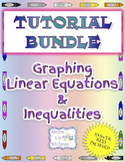 Tutorial Bundle - Graphing Linear Equations and Inequalities