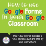 Tutorial For Google Forms in Google Classroom Freebie