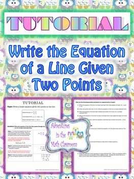 Preview of Tutorial - Write the Equation of a Line Given Two Points