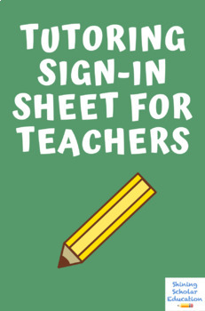Preview of Tutoring Sign-In Sheet for Teachers