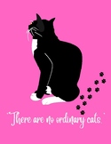 Tuxedo Cat "There are no ordinary cats..." Poster
