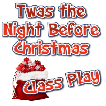 Preview of Twas the Night Before Christmas Class Play Packet, Drama Club Script