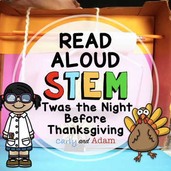 Preview of Twas the Night Before Thanksgiving READ ALOUD STEM™ Activity