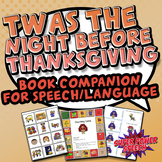 Twas the Night Before Thanksgiving (Speech Therapy Book Co