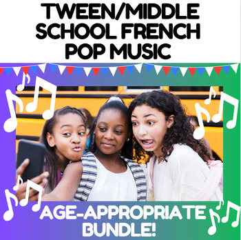 Preview of Tween/Middle School Francophone Music Bundle | Musique Pop For Ages 8-12