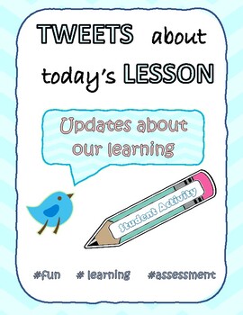 Preview of Tweets About Our Learning: Exit Slip / Exit Ticket / Bell-work Activity