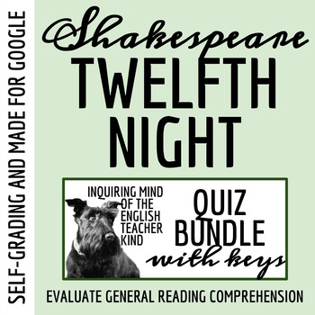 Preview of Twelfth Night Quiz and Answer Key Bundle for Google Drive (Self-Grading)