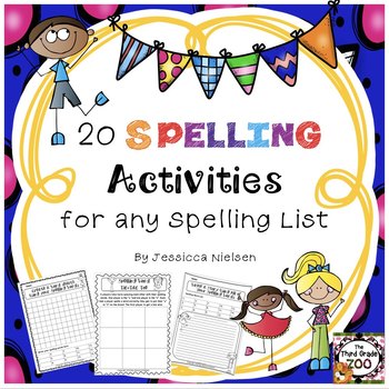 Twenty Spelling Activities for any Spelling List by The Third Grade Zoo
