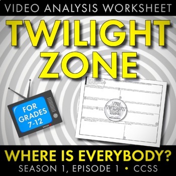 Preview of Twilight Zone “Where is Everybody?” Media Analysis of Twilight Zone Episode CCSS