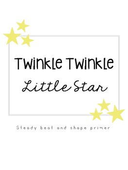 Preview of Twinkle Twinkle Little Star: Shape & Steady Beat Primer