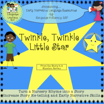 Preview of Twinkle Twinkle Little Star: Turn a Rhyme into a Story for Story Re-telling