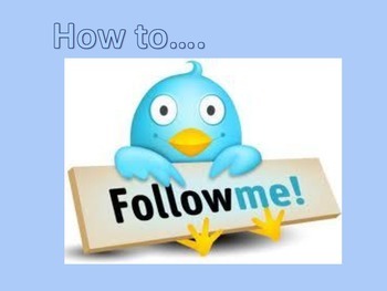 Preview of Twitter Presentation How to "Follow Me"