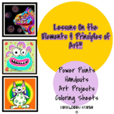 Two Art Projects & Lesson On the Elements of Art & Princip