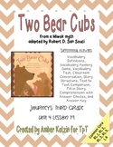 Two Bear Cubs Mini Pack Activities 3rd Grade Journeys Unit