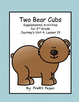Preview of Two Bear Cubs Supplemental Activities 3rd grade Journey's Unit 4, Lesson 19