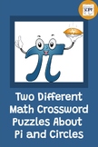 Two Different Math Crossword Puzzles About Pi  and Circles