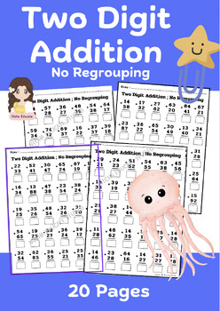 Preview of Two Digit Addition ; No Regrouping Math Worksheets