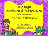 Two Digit Addition & Subtraction Worksheets Without Regrouping
