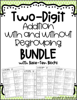 Preview of Two Digit Addition | With and Without Regrouping | With Base Ten Blocks | BUNDLE