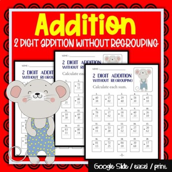 Preview of Two Digit Addition Without Regrouping, Math Center 1st Grade No Prep, Printables