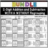 Two Digit Addition and Subtraction WITH and WITHOUT Regrou