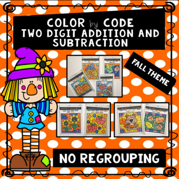 Preview of Two Digit Addition and Subtraction without Regrouping Color by Code- Fall