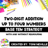 Two-Digit Addition up to Four Numbers: Base Ten Strategy