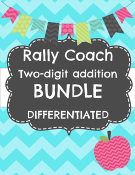 Preview of Two Digit Addition with and without regrouping-Rally Coach-BUNDLE-Differentiated