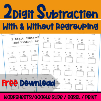 Preview of Two Digit Subtraction Worksheets With and Without Regrouping - FREE!