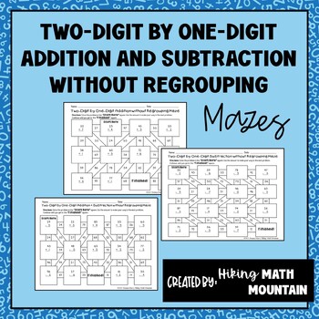 Preview of Two-Digit by One-Digit Addition and Subtraction Without Regrouping Mazes