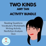 Two Kinds by Amy Tan - Activities, Worksheets, Homework, Quiz