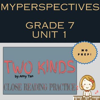 Preview of Two Kinds Close Reading Practice, MyPerspectives/Savvas