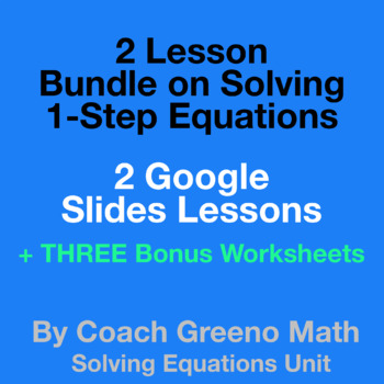 Preview of Two Lessons on Solving 1-Step Equations by Adding and Subtracting