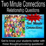Two Minute Connections: Restorative Practices