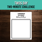 Two Minute Writing Challenge | February 22, 2022 | 2s Day 