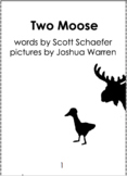 Two Moose - Emergent Reader - Predictable Print - Reproduc
