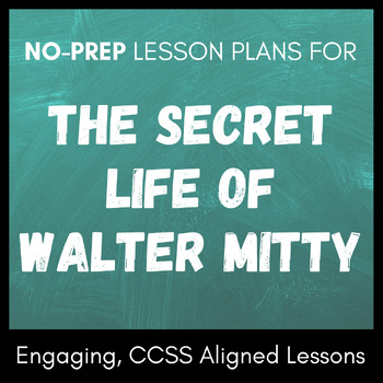 Preview of Two No-Prep Lesson Plans for "The Secret Life of Walter Mitty" by James Thurber