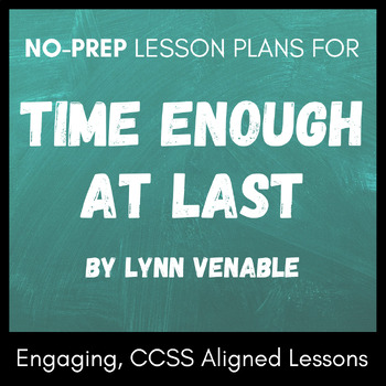 Preview of Two No-Prep Lesson Plans or Sub Plans for "Time Enough at Last," by Lynn Venable