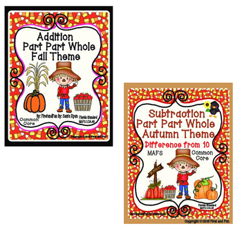 Preview of Part Part Whole Addition Part Part Whole Subtraction Autumn Theme 2 Pack Bundle